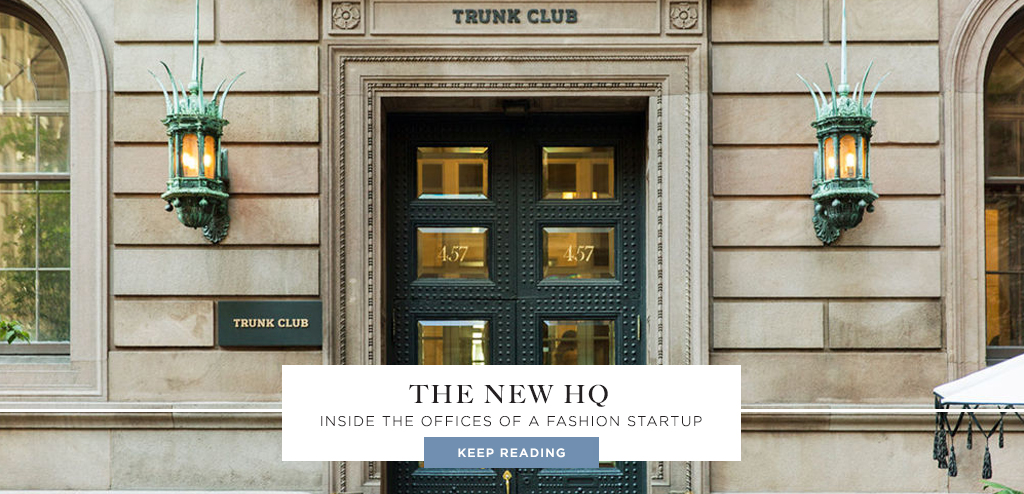 Trunk Club: Inside a Fashion Startup's Offices